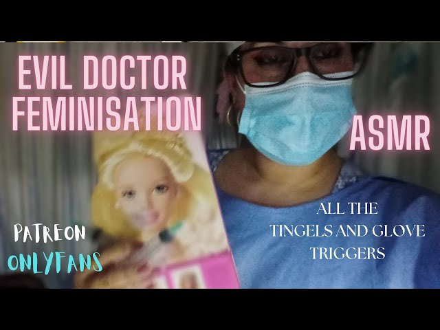 [ASMR] Evil doctor feminisation Roleplay , personal attention , glove sounds soothing voice