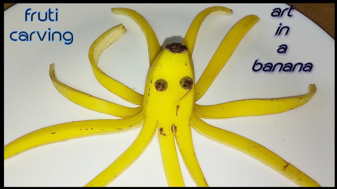 Fruit Carving in A Banana (Octopus🐙) Cute Art YouTube