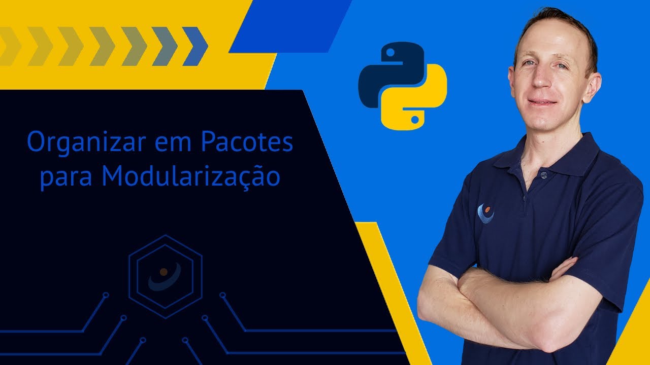 #6 - Passo a Passo: Como organizar o projeto Python em pacotes - YouTube