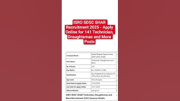 ISRO SDSC SHAR Recruitment 2025 - Apply Online for 141 Technician, Draughtsman and More Posts
