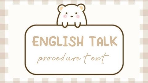 PROCEDURE TEXT - How to make Iced Tea