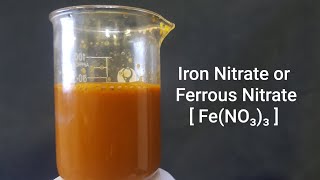 Preparation Of Iron Nitrate Or Ferrous Nitrate [ Fe(NO₃)₃ ] Easy Method.
