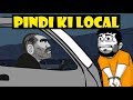 Pindi Ki Local Ka Suffer Pindi Ki Local Ka Suffer