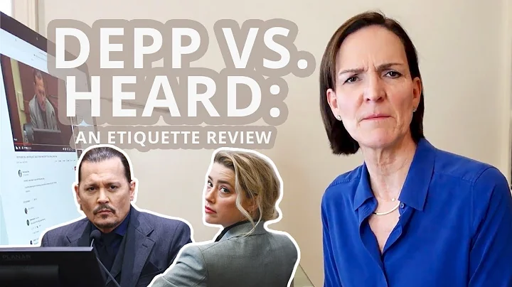 Etiquette Experts Reacts to Depp vs. Heard Trial