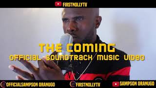 Second official soundtrack of the nollywood movie of the year THE COMING