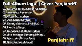 Dalam Sepiku - full album lagu - Cover panjiahriff