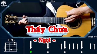 [HƯỚNG DẪN GUITAR] THẤY CHƯA -  NGỌT | Alien Guitar