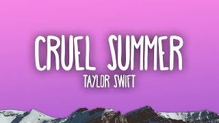 Video thumbnail of "Taylor Swift - Cruel Summer"