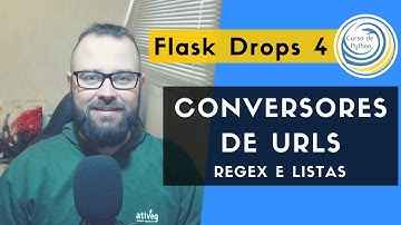 Flask Drops 4: Conversores de URL - Regex e Listas - Curso De Python com Bruno Rocha