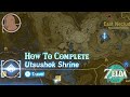 HOW TO COMPLETE UTSUSHOK SHRINE - EPISODE 59 - TEARS OF THE KINGDOM - POTATO CREW &amp; COMPANY