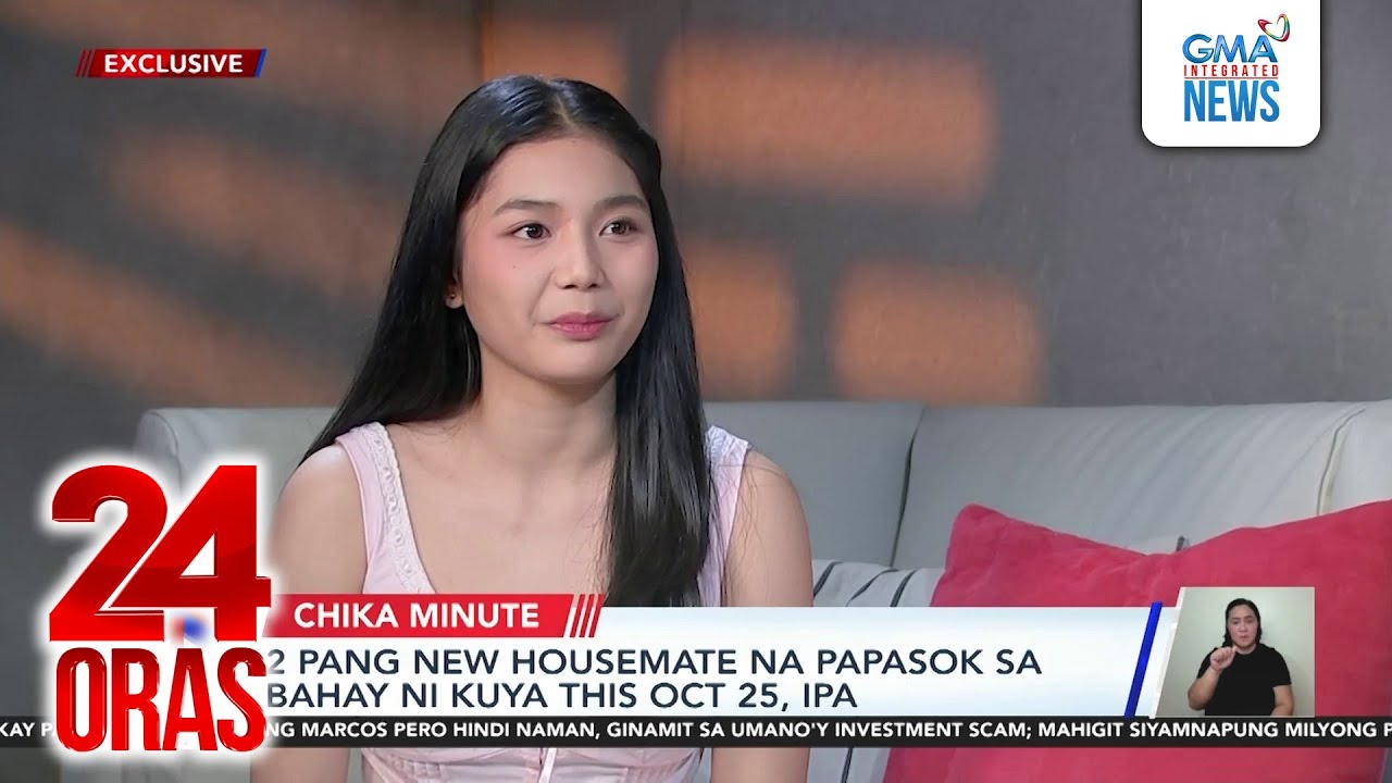 2 pang new housemate na papasok sa bahay ni kuya this Oct 25, ipapakilala na | 24 Oras