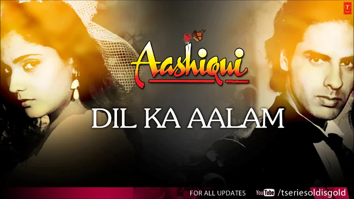 Dil Ka Aalam Full Song Audio   Aashiqui   Rahul Roy, Anu Agarwal