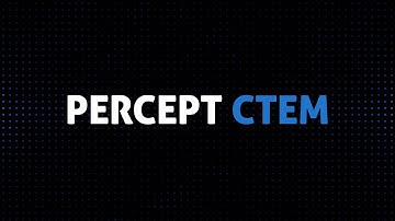 Introduction - Percept CTEM