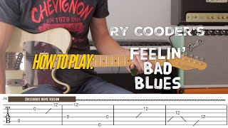 Video thumbnail of "How to Play: Ry Cooder's - Feelin' Bad Blues |Crossroads Movie Version"