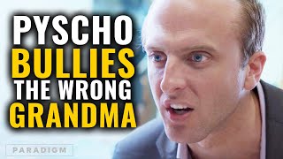 Psycho Bullies The Wrong Grandma | Paradigm Studios