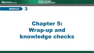 Module 3, Chapter 5: Wrap-up and Knowledge Checks