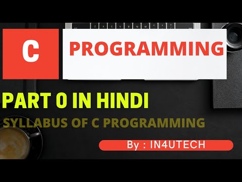 Part 0 | Syllabus of C Programming | C Programming language in hindi ...