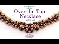 Over the Top Necklace - DIY Jewelry Making Tutorial by PotomacBeads