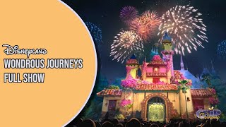 ‘Wondrous Journeys’ at Disneyland in 4K Full Show