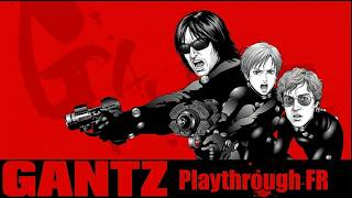 GANTZ PS2 - Playthrough FR