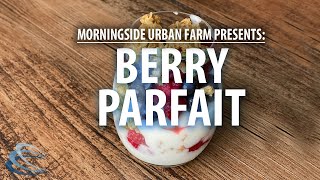 How to Make a Berry Parfait