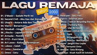 LAGU NOSTALGIA - LAGU REMAJA TAHUN 2000-AN I D'MASIV - VIERRA - JROCKS - ST12 = LOBOW