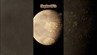 ماذا تعرف عن كوكب Kepler 37b