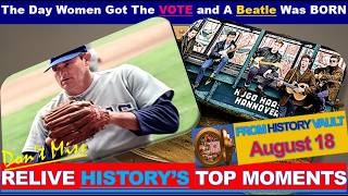 🇺🇸 What happened today in History? August 18, on this day in history & Famous events in history