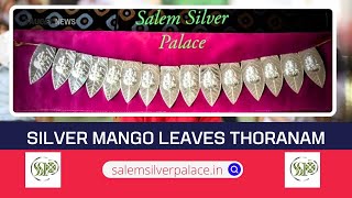 Silver Mango Leaves Thoranam Silver Wholesale Shop In Salem Salem Silver Palace 9894353579