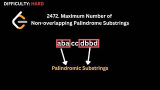Daily LeetCode: Sep 15, 2026 - 2472. Maximum Number of Non-overlapping Palindrome Substrings | Tamil