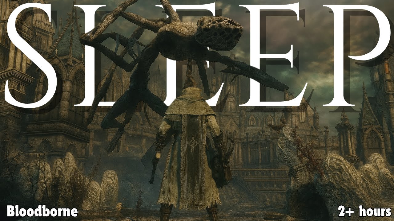 Bloodborne Lore To Sleep To | The Hunter's Nightmare: Hell Made Real