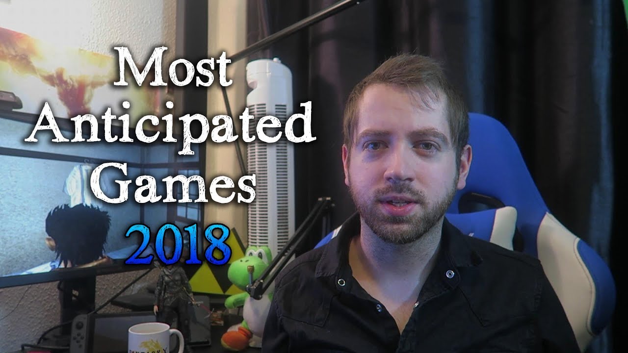 Most Anticipated Games Of 2018