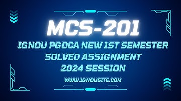 IGNOU MCS-201 solved assignment January-July 2024 Download || PGDCA 1st semester solved assignment.