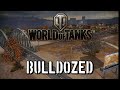 World of Tanks - Bulldozed