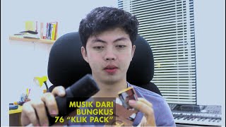 MUSIK DARI BUNGKUS ROKOK DJARUM 76 - ADA SUARA 'KLIK' NYA