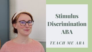 Stimulus Discrimination ABA