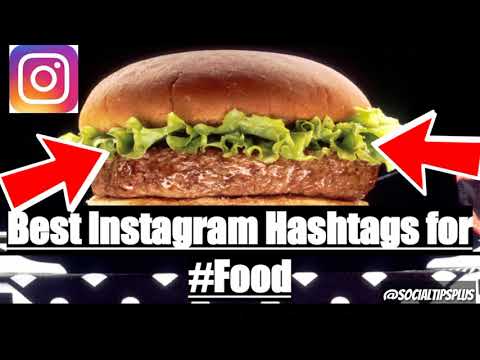 Best Instagram Hashtags for Food Top Tags to Use for Food on IG