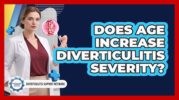 Does Age Increase Diverticulitis Severity? - Diverticulitis Support Network