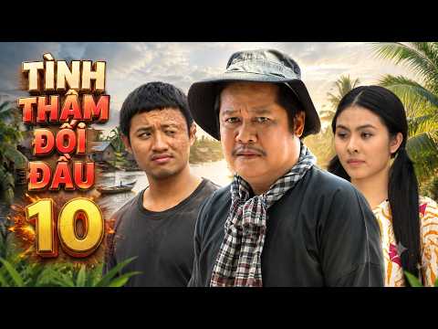 Tình Thâm Đối Đầu - Tập 10 | Phim Bộ Việt Nam Hay Nhất - Phim Truyền Hình Việt Nam Mới Nhất 2026