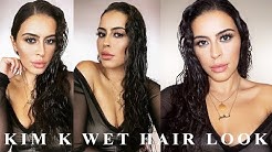 KIM K WET HAIR LOOK TUTORIAL | NAGAM