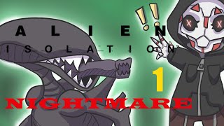 Alien Isolation Blind Nightmare Playthrough Part 1!