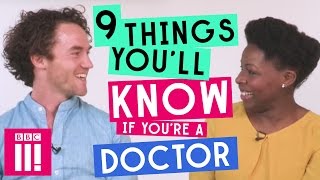 9 Things You'll Know If You're a Doctor