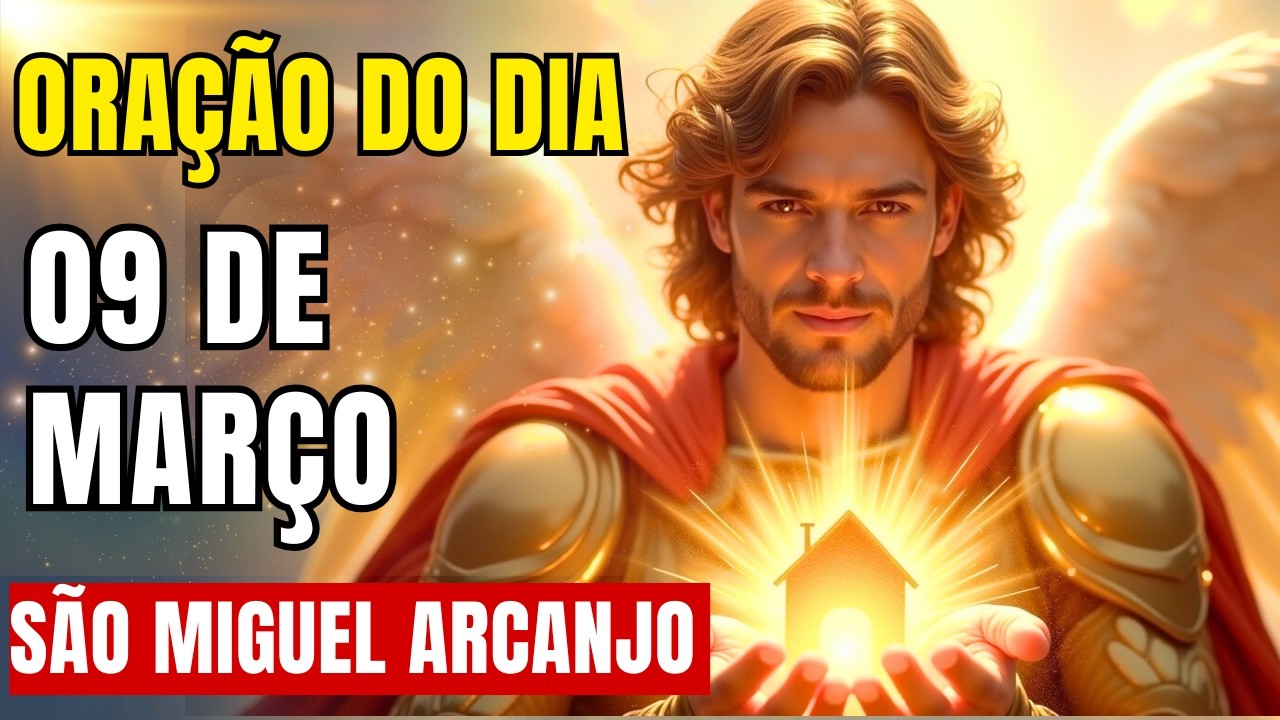 Oração do Dia – São Miguel Arcanjo – Apenas Ouça!