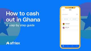 How to cash out funds in Ghana with Afriex | Afriex Money Transfer App