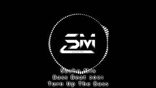 Sasho Mix - Bass Beat 2021(Turn Up The Bass)