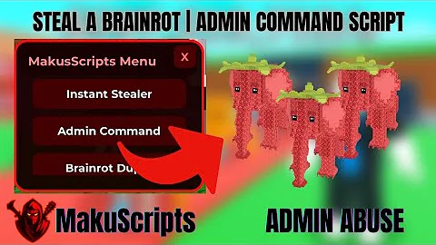 [BEST💯] ADMIN COMMAND SCRIPT Steal A Brainrot | KEYLESS | SAFE