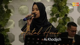Antal Amin ( Lirik ) || Ai Khodijah Terbaru 2022 || Sholawat viral 2022