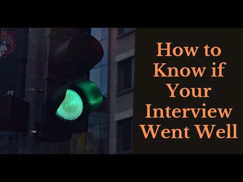 How to Know if Your Interview Went Well