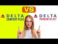 Delta comfort plus vs premium select  which is more worth the money watch this before you book