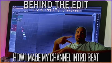Behind the Edit: How I Made My Channel Intro Beat